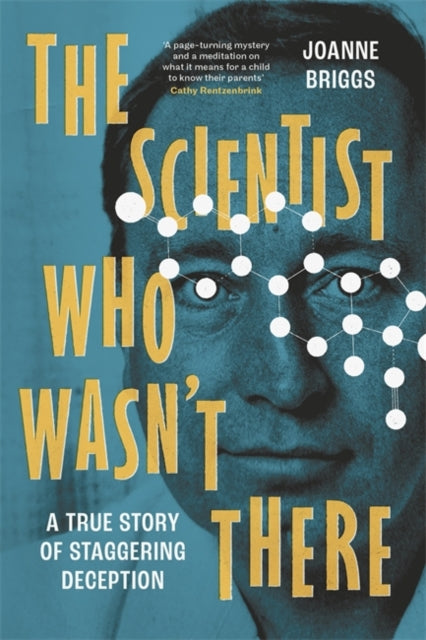 9781804189726-The Scientist Who Wasn't There : A true story of staggering deception