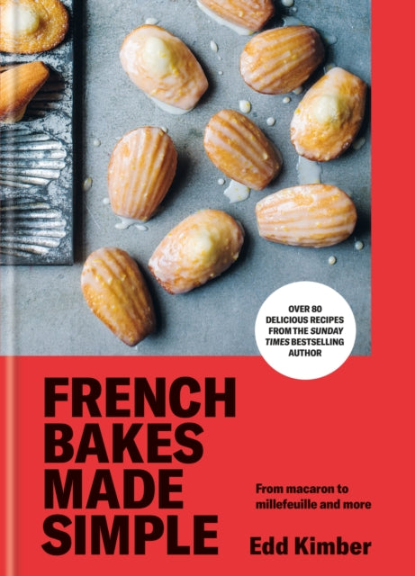 9781804193150, French Bakes Made Simple : From macaron to millefeuille and more