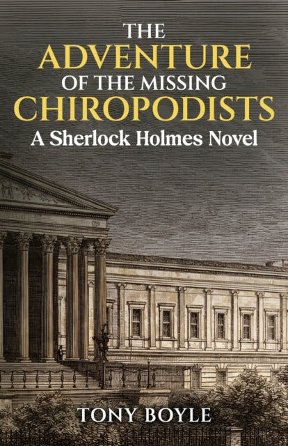 9781804248362, The Adventure of The Missing Chiropodists : A Sherlock Holmes Novel