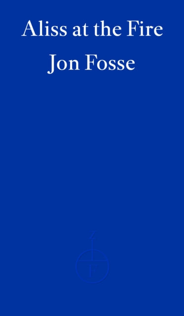 9781804271025-Aliss at the Fire — WINNER OF THE 2023 NOBEL PRIZE IN LITERATURE