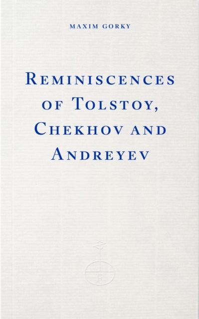 9781804271971, Reminiscences of Tolstoy, Chekhov and Andreyev