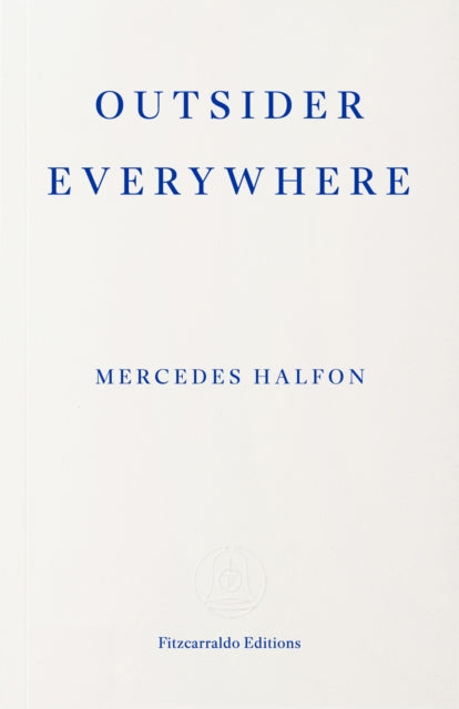 9781804272350, Outsider Everywhere : Witold Gombrowicz in Argentina