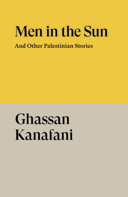 9781804298589, Men in the Sun : And Other Palestinian Stories