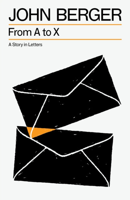 9781804299890, From A to X : A Story in Letters