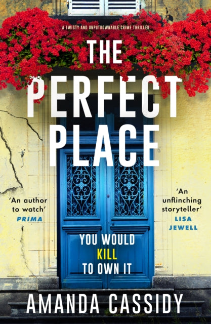 9781804368084-The Perfect Place : Escape to the Chateau meets The Paris Apartment in this twisty, unputdownable crime thriller