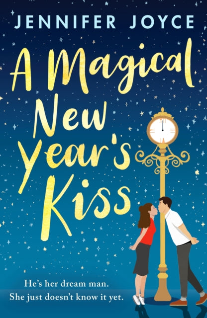 9781804368558, A Magical New Year's Kiss : An enemies-to-lovers romance with a magical twist