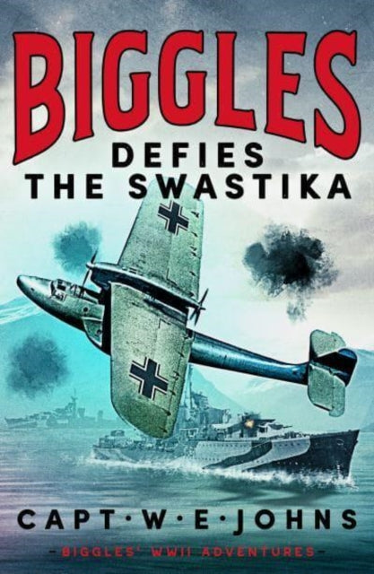 9781804368695-Biggles Defies the Swastika