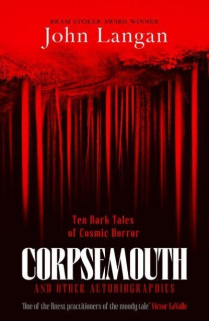 9781804369326, Corpsemouth and Other Autobiographies : Ten Dark Tales of Cosmic Horror
