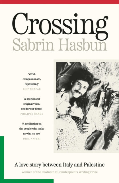 9781804441831, Crossing : A story of Palestinian love and resistance