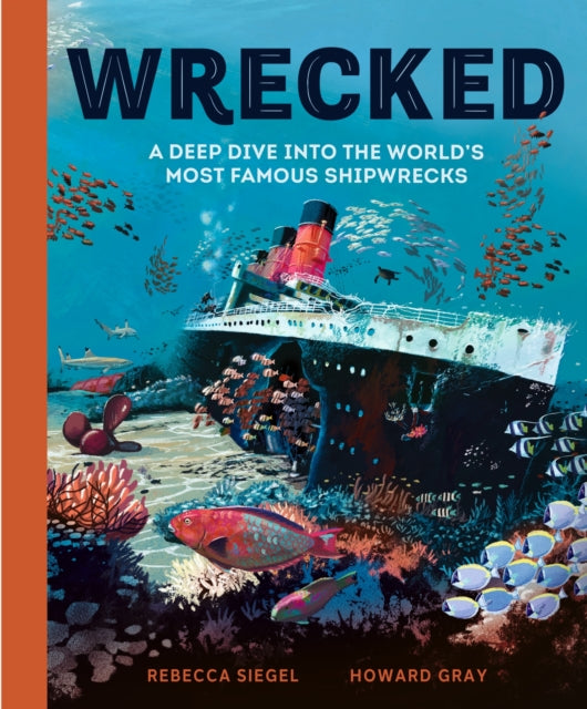 9781804535455-Wrecked : A Deep Dive into the World's Most Famous Shipwrecks