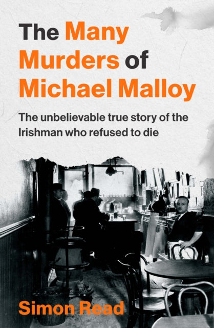 9781804583005-The Many Murders of Michael Malloy : The Unbelievable true story of the Irishman who refused to die