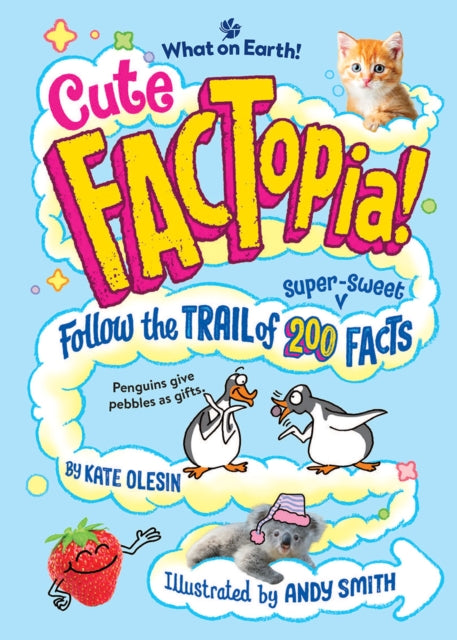 9781804661833, Cute FACTopia! : Follow the Trail of 200 Super-sweet Facts