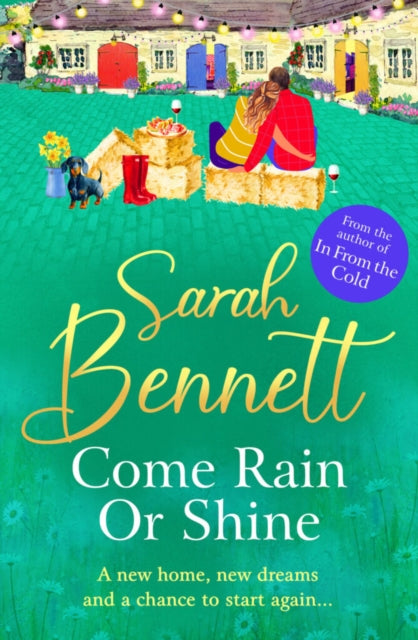 9781804833315-Come Rain or Shine : A completely heartwarming, romantic read from Sarah Bennett