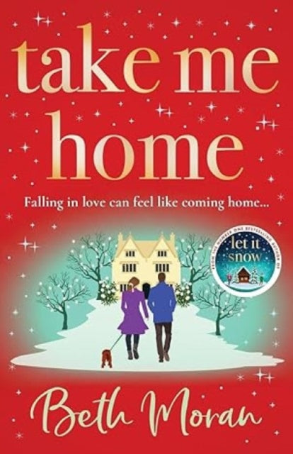 9781804833605-Take Me Home : The uplifting, heartwarming novel from NUMBER ONE BESTSELLER Beth Moran