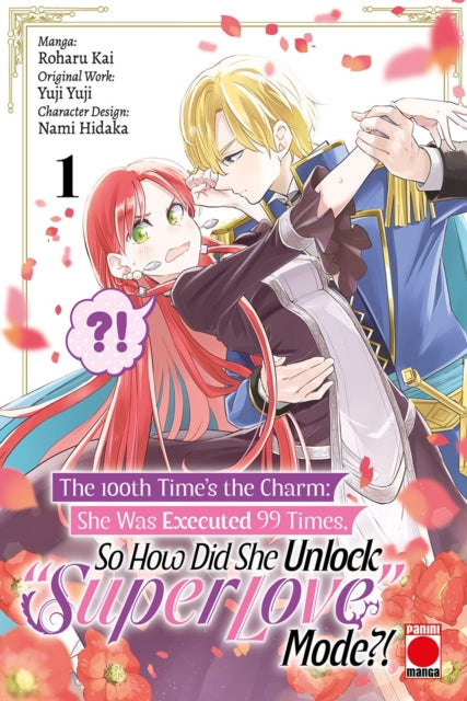 9781804912966, The 100th Time's The Charm Volume 1 : She was executed 99 times, so how did she unlock 'super love' mode?!
