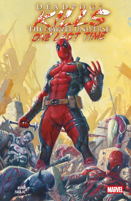 9781804913246, Deadpool Kills The Marvel Universe One Last Time