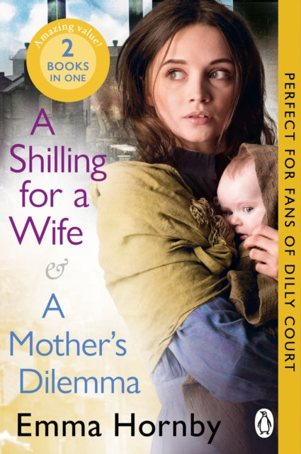 9781804999837, A Shilling for a Wife & A Mother's Dilemma: Omnibus Edition