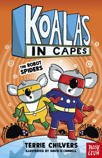 9781805132219, Koalas in Capes: The Robot Spiders