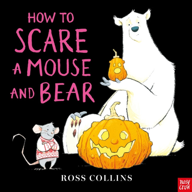 9781805135012, How to Scare a Mouse and Bear