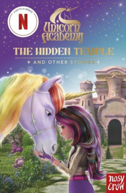 9781805136002-Unicorn Academy: The Hidden Temple and other stories : An illustrated first chapter book for fans of the hit Netflix show