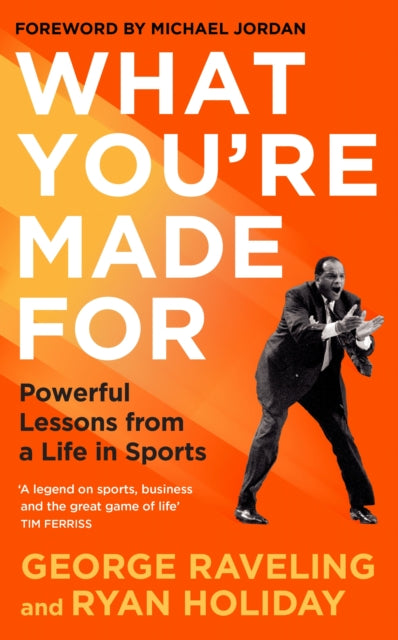 9781805224013-What You're Made For : Powerful Lessons from a Life in Sports