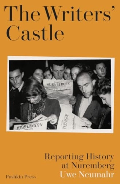 9781805330691-The Writers' Castle : Reporting History at Nuremberg