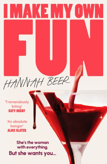 9781805460268, I Make My Own Fun : 'A dark, crazed reversal of Notting Hill'