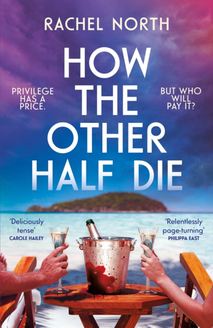 9781805460572-How the Other Half Die : 'Succession meets The White Lotus. Absolutely enthralling' Antony Johnston