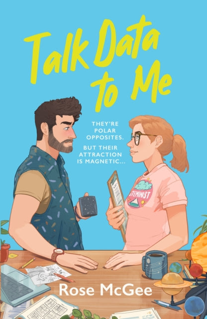 9781805462927, Talk Data To Me : The BRAND NEW sizzling hot rivals to lovers STEMinist romcom for 2025