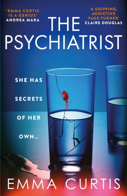9781805463573, The Psychiatrist : The BRAND NEW chillingly gripping thriller for 2025 from Emma Curtis the bestselling author of The Babysitter and The Commuter