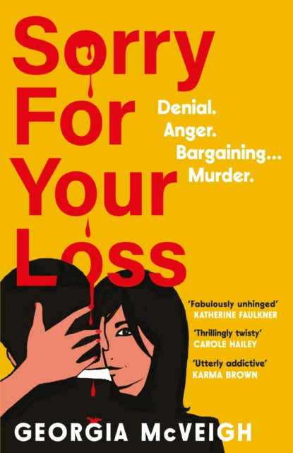 9781805464488, Sorry For Your Loss : The addictive, twist-after-twist psychological 'thriller of the year'