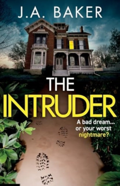 9781805492009-The Intruder : A completely addictive, suspenseful psychological thriller from J A Baker