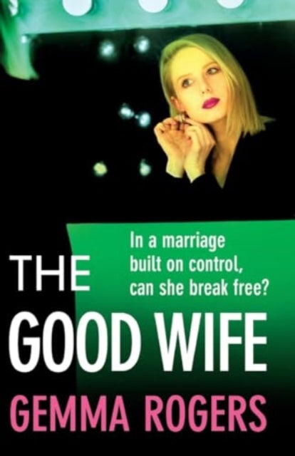 9781805494935-The Good Wife : A completely addictive psychological thriller from Gemma Rogers
