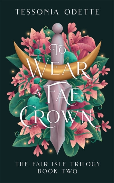 9781806170210, To Wear a Fae Crown : The sizzling sequel to the fae romantasy, To Carve a Fae Heart