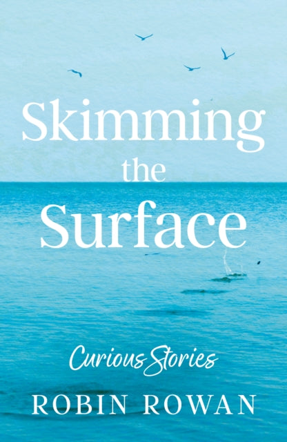 9781806341641, Skimming the Surface : Curious Stories