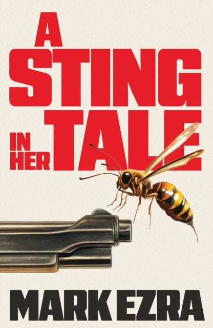9781835012444, A Sting in Her Tale : A gripping, darkly witty spy thriller with a retired MI6 agent, and secrets from the Cold War
