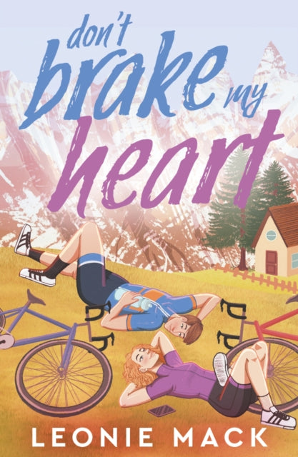 9781835014080, Don't Brake My Heart : Get ready to race again in this spicy second-chance sequel to Head Over Wheels!