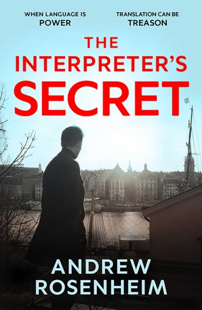 9781835014608, The Interpreter's Secret : A sophisticated thriller of East vs West, secret summits and the peril of knowing too much