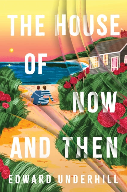 9781835015452, The House of Now and Then : A heartfelt journey of love, identity and revisiting the past