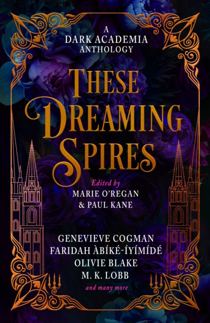 9781835410196, These Dreaming Spires: A Dark Academia Anthology