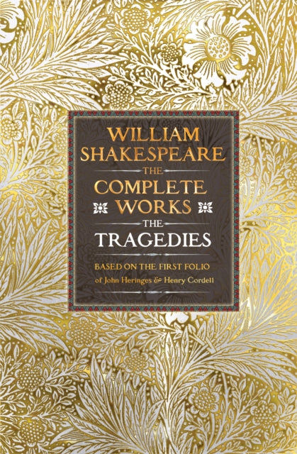 9781835622537-William Shakespeare Complete Works The Tragedies : Based on the First Folio of James Heminges and Henry Condell