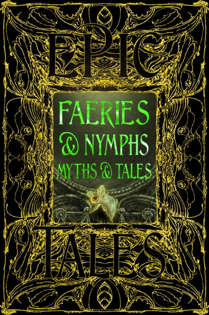 9781835627808, Faeries & Nymphs Myths & Tales : Epic Tales