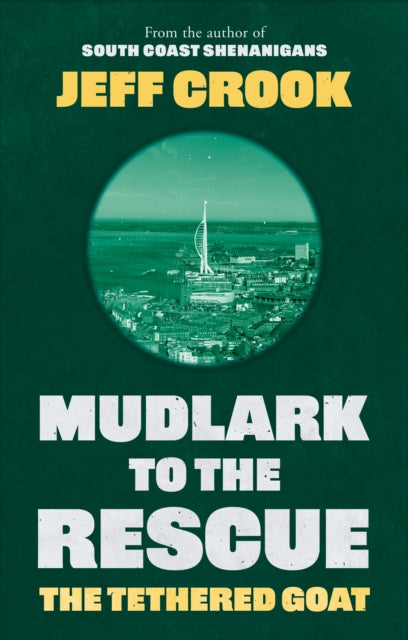 9781835744338, Mudlark to the Rescue : The Tethered Goat