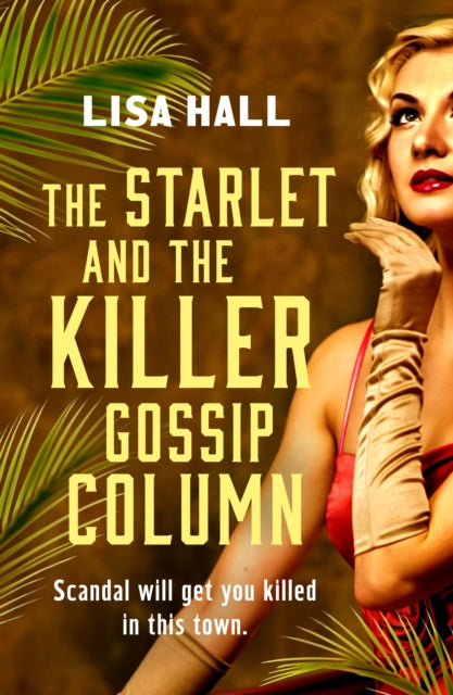 9781835981696, The Starlet and the Killer Gossip Column : A twisty, cosy, time-slip mystery