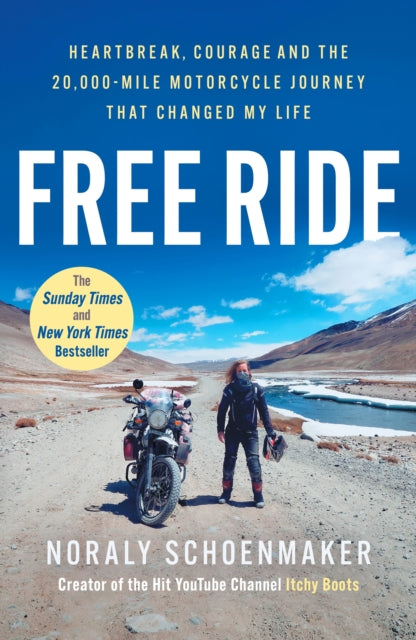 9781835982747, Free Ride : Heartbreak, Courage, and the 20,000-Mile Motorcycle Journey that Changed My Life