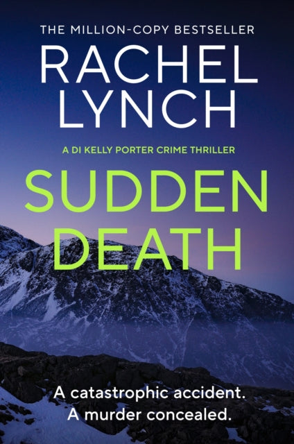 9781835983003, Sudden Death : The unmissable DI Kelly Porter series set in the heart of the Lake District