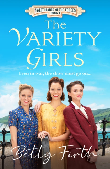 9781835984765, The Variety Girls : An uplifting, heart-warming World War Two historical romance that will stir your emotions