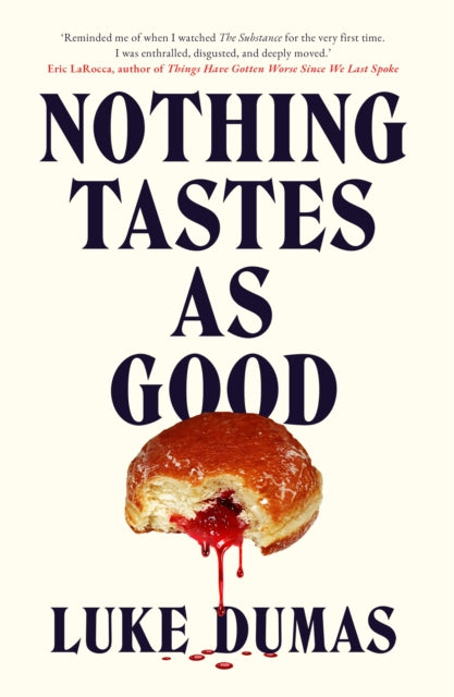 9781835985052, Nothing Tastes As Good : A twisted body horror novel from the award-winning author