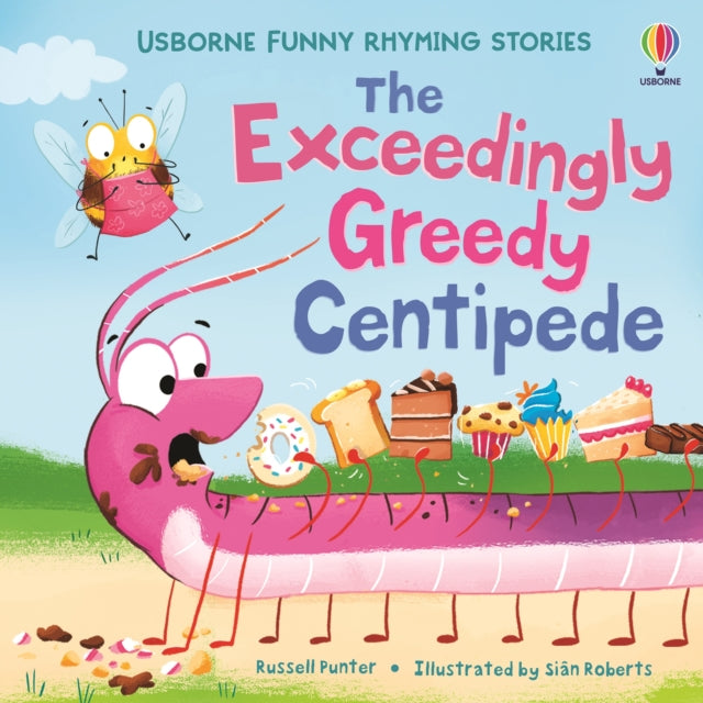 9781836043218, The Exceedingly Greedy Centipede