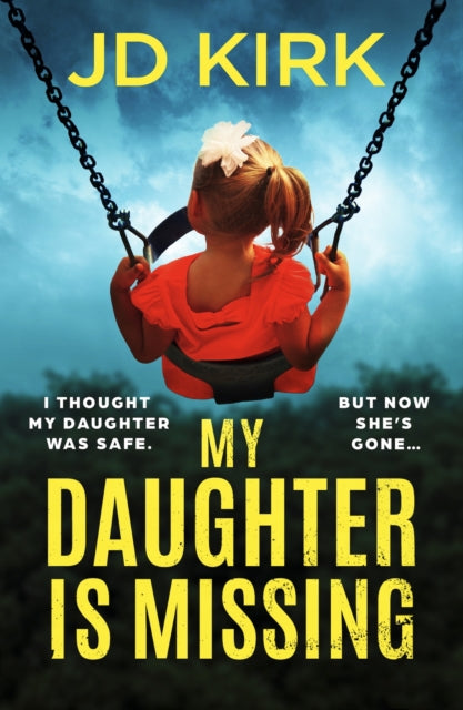 9781836184065, My Daughter Is Missing : A totally addictive psychological thriller with a jaw-dropping twist